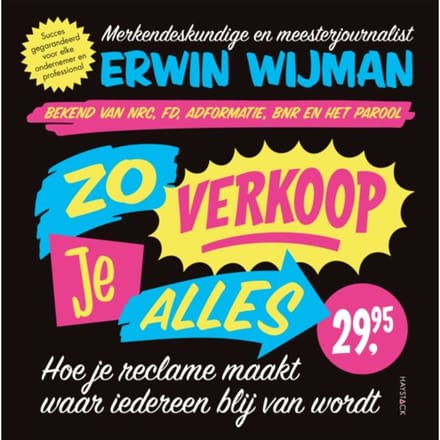 Zo Verkoop Je Alles - Erwin Wijman