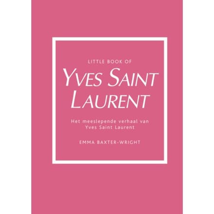 Little Book Of Yves Saint Laurent - Emma Baxter-Wright