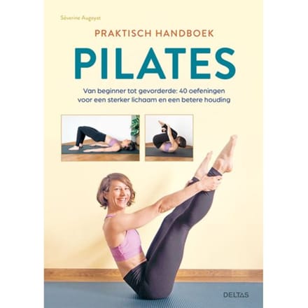Praktisch Handboek Pilates - Severine AUGOYAT