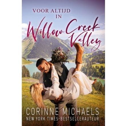 Voor Altijd In Willow Creek Valley - Willow Creek Valley - Corinne Michaels