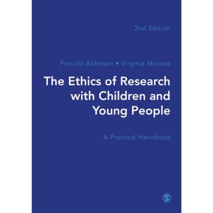 The Ethics Of Research With Children And Young People - Priscilla Alderson