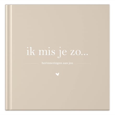 Fyllbooks - Herinneringsboek Ik mis je zo - Herinneringen Invulboek - Beige