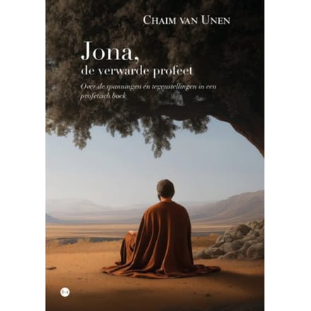 Jona, De Verwarde Profeet - Chaim van Unen