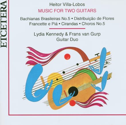 Lydia Kennedy & Frans van Gurp - Villa-Lobos: Music For Two Guitars (CD)