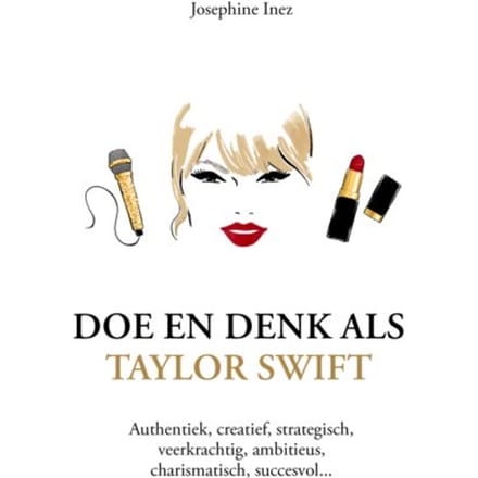Doe En Denk Als Taylor Swift - Doe En Denk - Josephine Inez