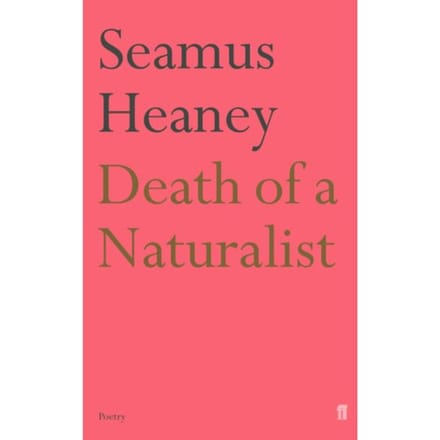 Death Of A Naturalist - Seamus Heaney