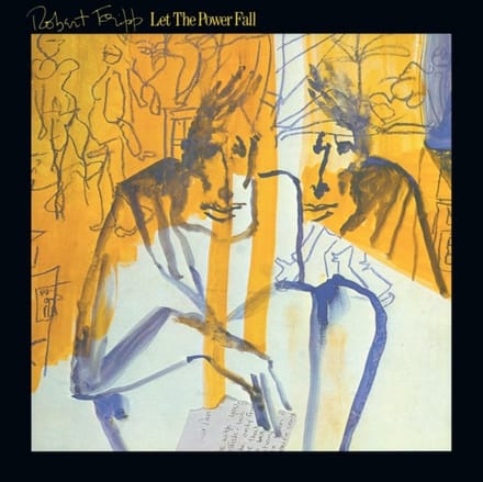 Robert Fripp - Let The Power Fall (LP)