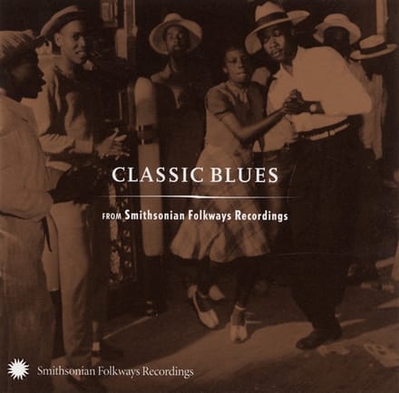 Various Artists - Classic Blues (From Smithsonian Folkways Recordings) (CD)