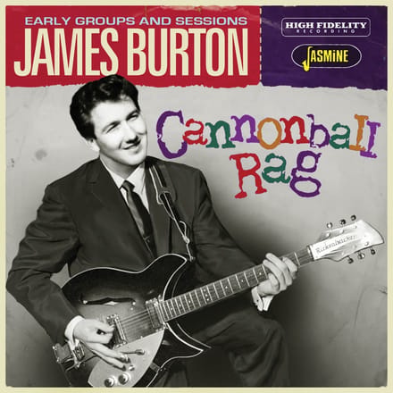 James Burton - Cannonball Rag. Early Groups And Sessions (CD)