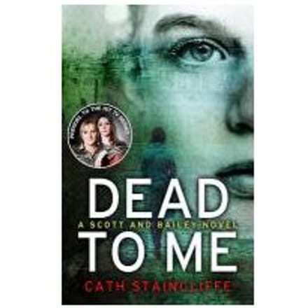 Dead To Me - Cath Staincliffe