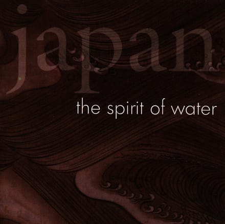 Various Artists - Japan The Spirit Of Water (CD)
