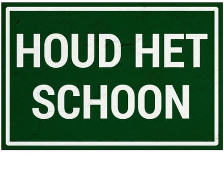 Houd het schoon bord | Sign Again materiaal | 45 x 30 cm