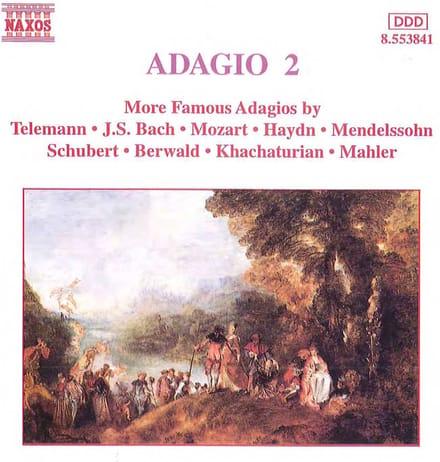 Adagio 2 - More Famous Adagios//Works:Bach/Mozart/ Haydn/Mendelssohn/Mahler - V/a