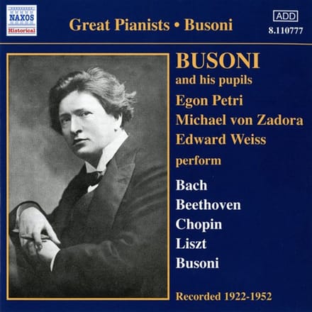 Ferruccio Busoni, Michael von Zadona, Edward Weiss - Busoni And His Pupils (CD)