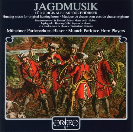 Münchner Parforcehorn-Bläser - Jagdmusik Für Origale Parforcehörner (CD)