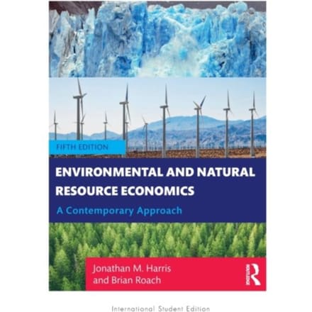 Environmental And Natural Resource Economics - Jonathan M. (Tufts University Ha