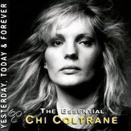 Essential Chi Coltrane - Yesterday, Today & Forever