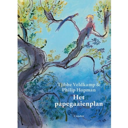 Het Papegaaienplan - Tjibbe Veldkamp