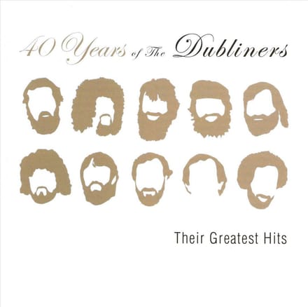 40 Years of the Dubliners - Their Greatest Hits