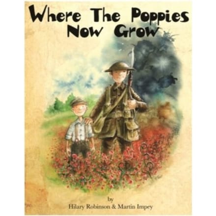 Where The Poppies Now Grow - Hilary Robinson