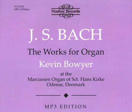 Kevin Bowyer - J.S. Bach: The Works For Organ (8 CD)