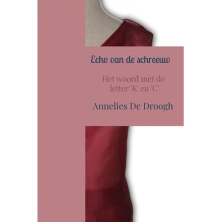 Echo Van De Schreeuw - Annelies De Droogh