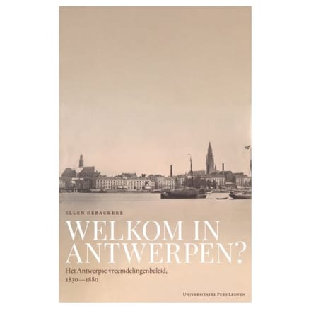 Welkom In Antwerpen? - Ellen Debackere