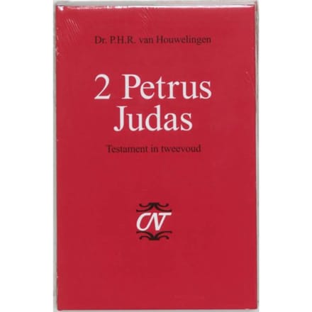 2 Petrus Judas - Commentaar Op Het Nieuwe Testament Derde Serie Afdeling Katholieke Brieven - P.H.R. van Houwelingen