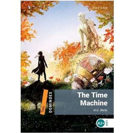 Dominoes: Level 2: The Time Machine - Dominoes - H.G. Wells