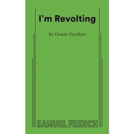 I'm Revolting - Gardner, Gracie