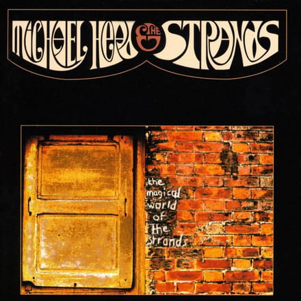 The Magical World Of The Strands - Michael Head & The Strands