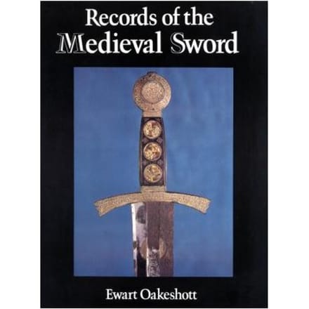 Records Of The Medieval Sword - Ewart Oakeshott