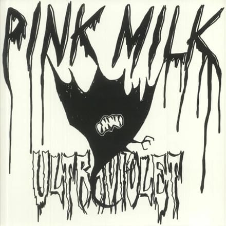 Pink Milk - Ultraviolet