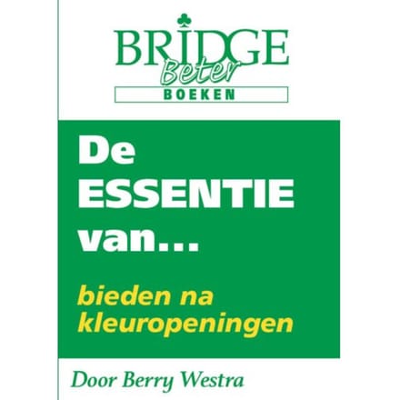 De Essentie Van... Bieden Na Kleuropeningen - Berry Westra