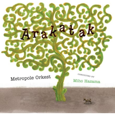 Arakatak - Metropole Orkest
