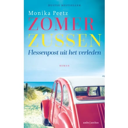 Flessenpost Uit Het Verleden - Zomerzussen - Monika Peetz