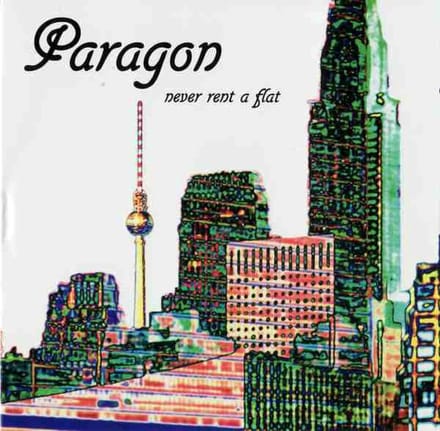 Paragon - Never Rent A Flat (CD)
