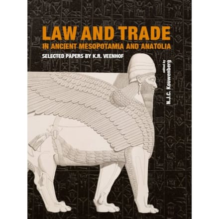 Law And Trade In Ancient Mesopotamia And Anatolia