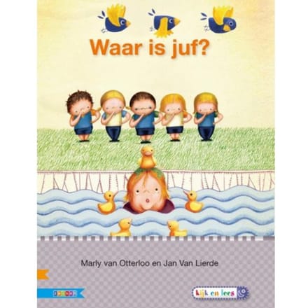 Waar Is Juf? / Avi E3 - Veilig Leren Lezen - Marly van Otterloo
