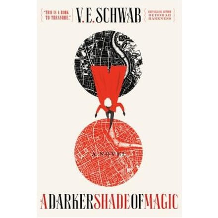 Darker Shade Of Magic - V. E. SCHWAB