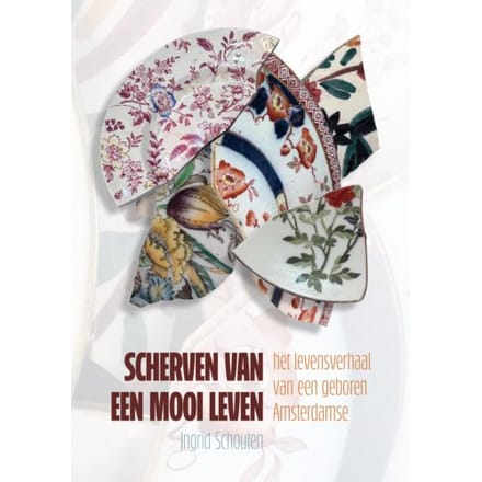 Scherven Van Een Mooi Leven - Ingrid Schouten