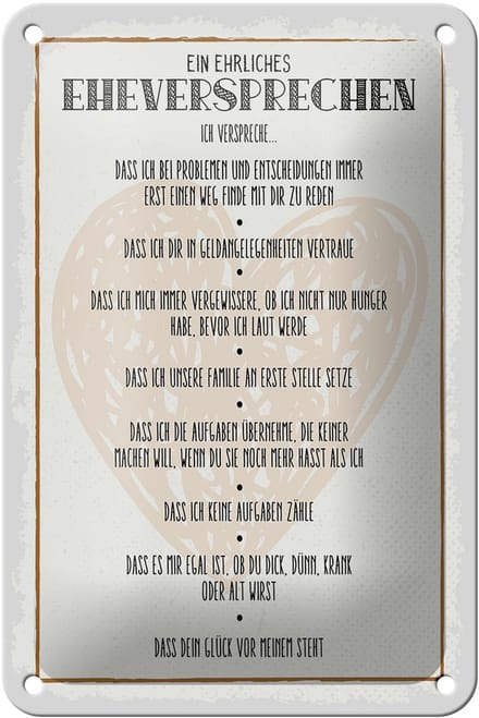 Blechschild Spruch 12x18cm ein ehrliches Eheversprechen Dekoration