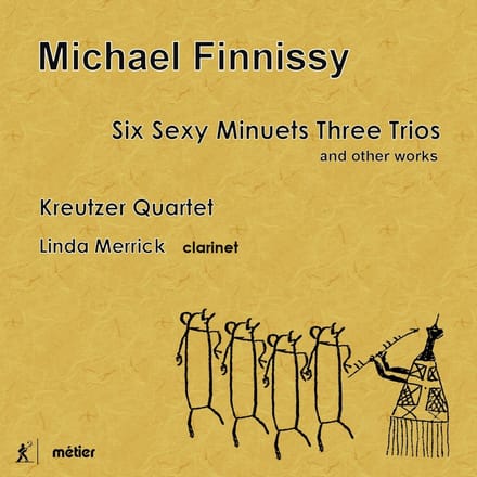 The Kreutzer Quartet - Linda Merrick - Six Sexy Minuets Three Trios (CD)
