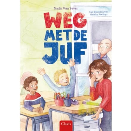Weg Met De Juf - Nadia van Sever