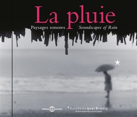 Bernard Fort - La Pluie - Paysages Sonores (CD)