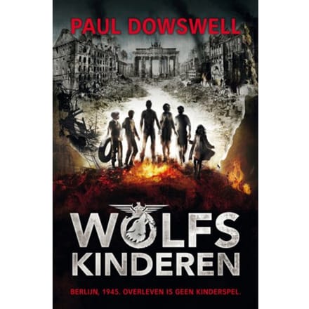 Wolfskinderen - Paul Dowswell