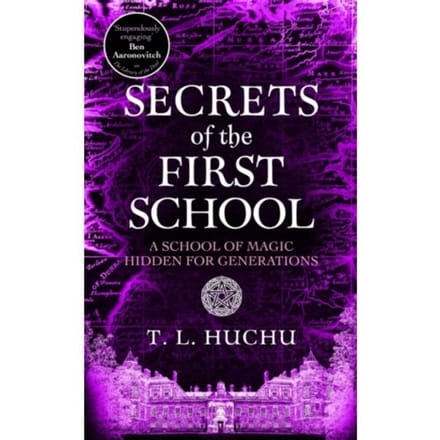 Secrets Of The First School - Edinburgh Nights - T. L. Huchu