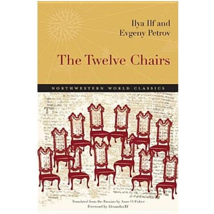 The Twelve Chairs - Ilya Ilf