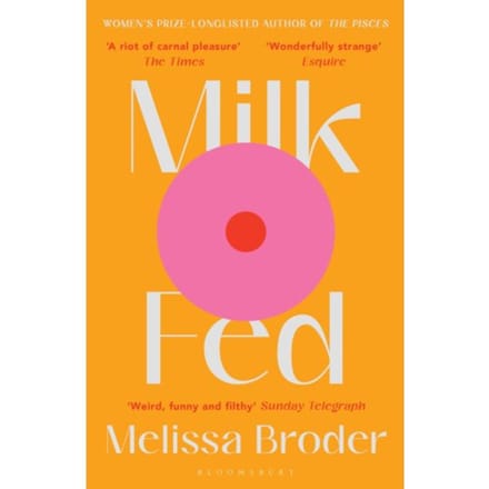 Milk Fed - Melissa Broder