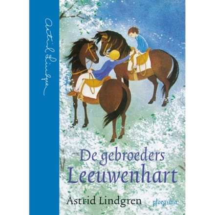 De Gebroeders Leeuwenhart - Astrid Lindgren